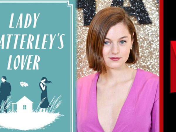 What we know so far about the Netflix movie ‘Lady Chatterley’s Lover’