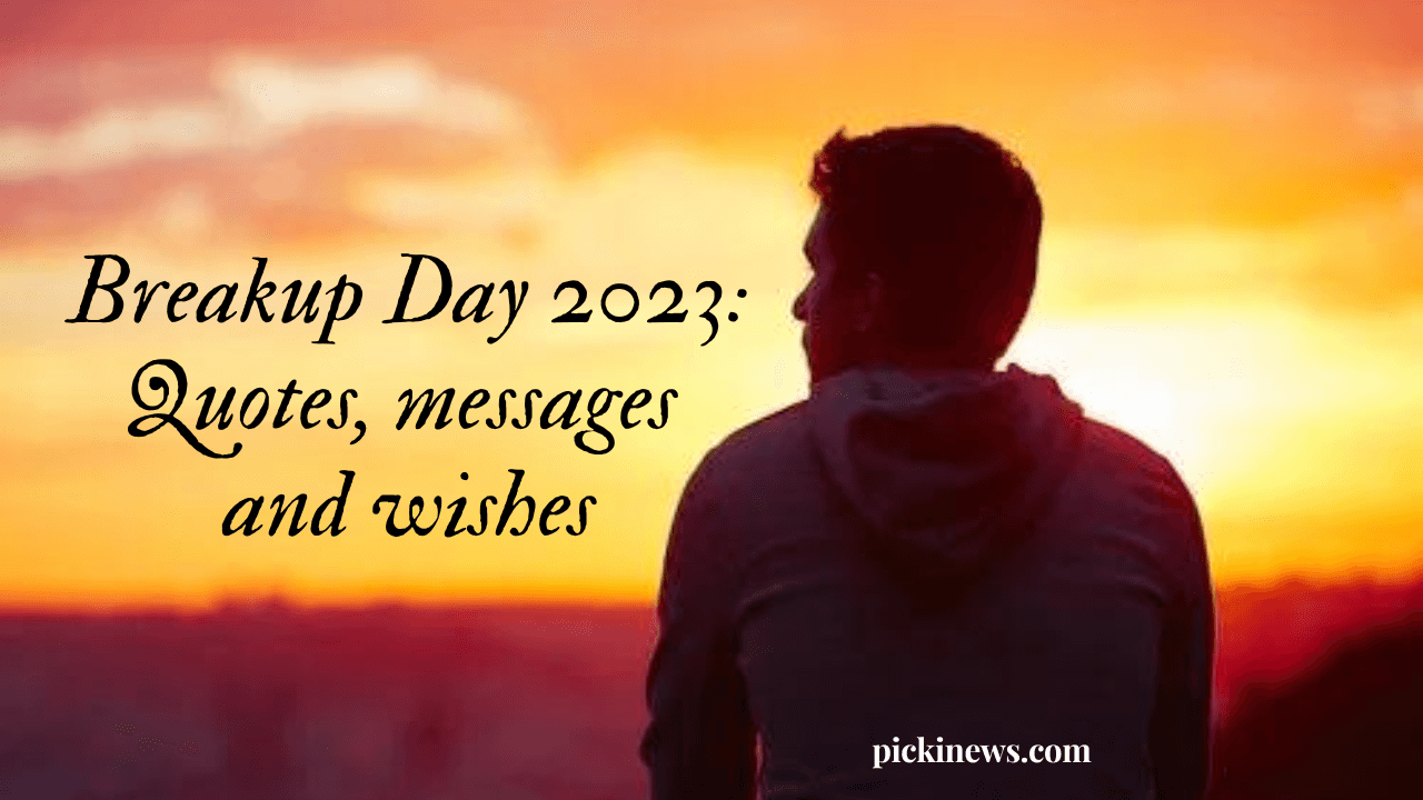 Breakup Day 2023: Quotes, messages and wishes