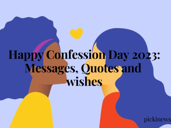 Happy Confession Day 2023: Messages, Quotes and wishes