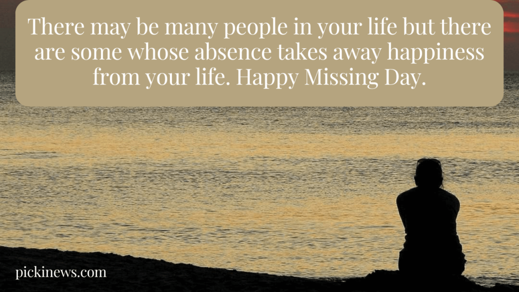 Happy Missing Day 2023: Wishes, Quotes and Messages