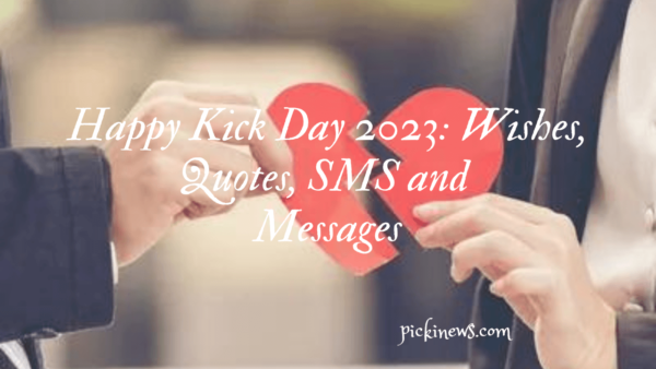 Happy Kick Day 2023: Wishes, Quotes, SMS and Messages