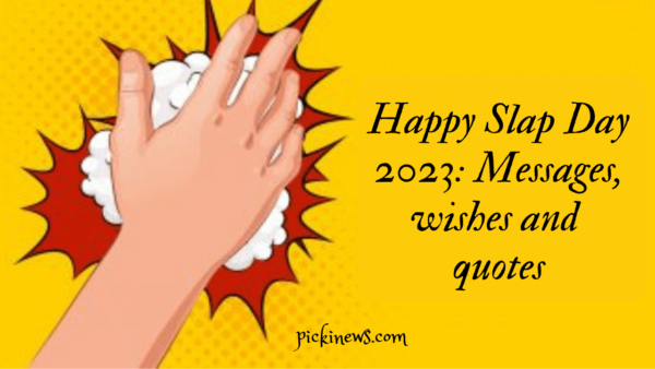 Happy Slap Day 2023: Messages, wishes and quotes