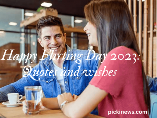 Happy Flirting Day 2023: Quotes and wishes